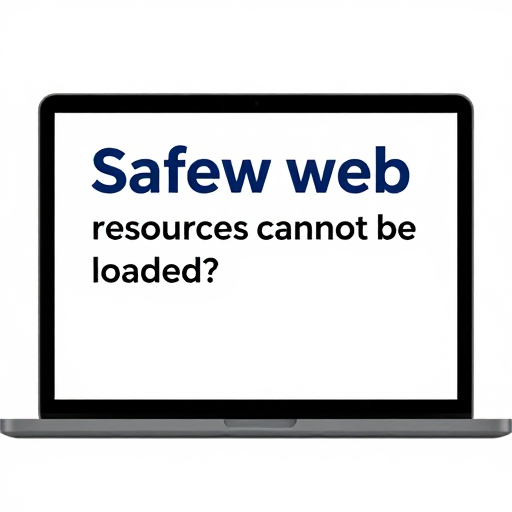 Safew官网资源无法加载？跨域异常与浏览器兼容设置